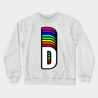 Rainbow Letter, D Crewneck Sweatshirt